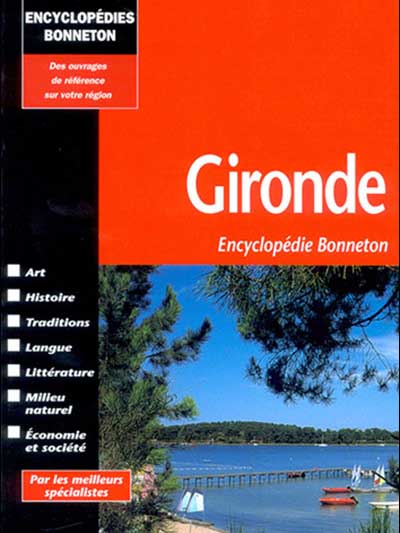 Gironde -  encyclopédie Bonneton