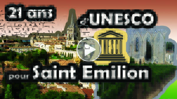 21 ans d'inscription UNESCO pour la  juridiction de Saint Emilion