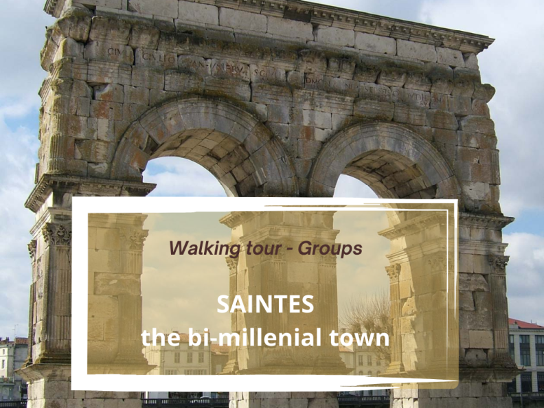Walking guided tour: Saintes, the bimillennial city