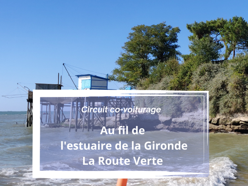 Circuit Covoiturage : les villages rive droite de l'estuaire de la Gironde