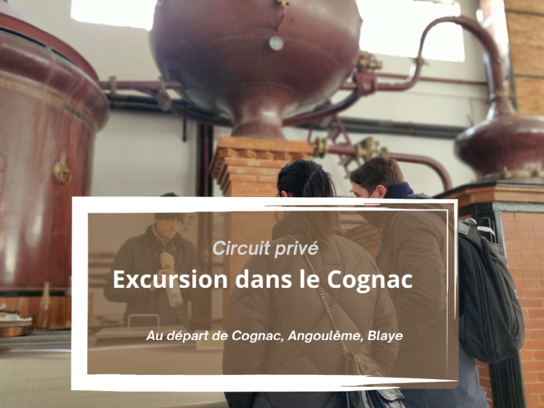 Circuit Privé : Vignobles de Cognac - Départ Angoulême ou Cognac