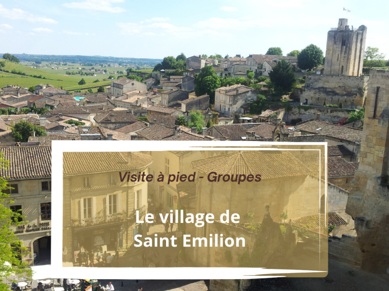 Visite Guidée : Saint Emilion